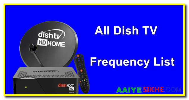 All Dish TV Frequency List