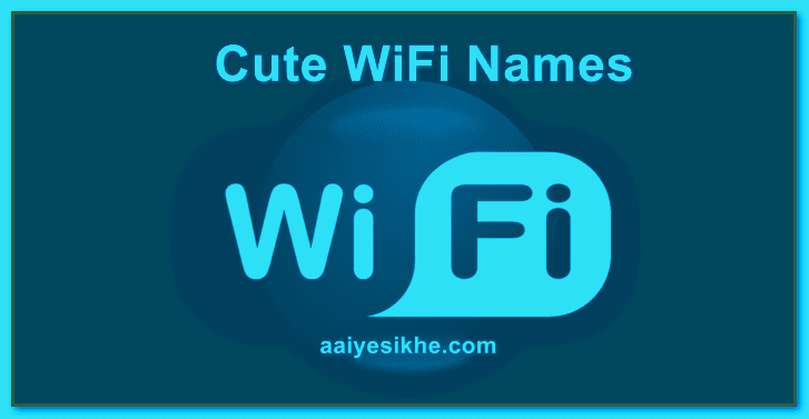 Cute WiFi Names
