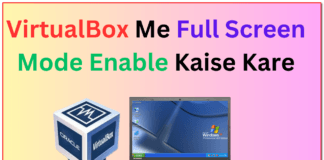 VirtualBox Me Full Screen Mode Enable Kaise Kare VirtualBox Windows Ko Full Screen Me Kaise Chalaye 2024