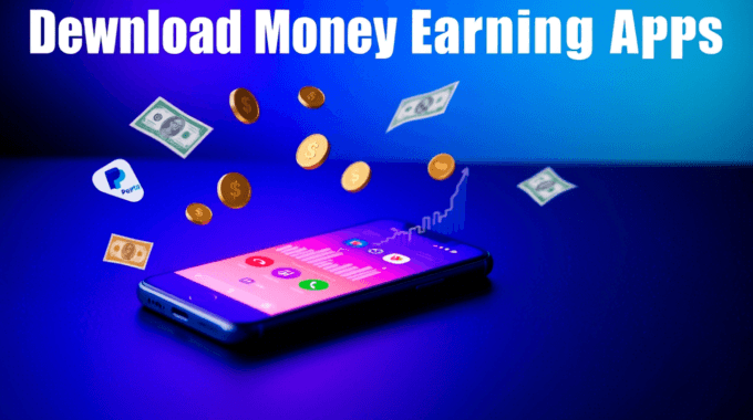 Download Money Earning Apps